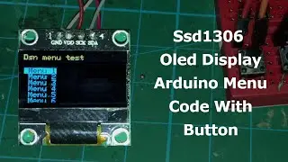 Ssd1306 Oled Display Arduino Menu Code with Button