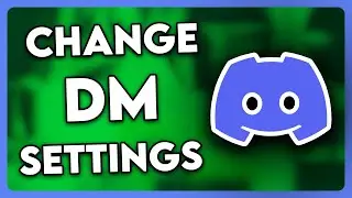 How to Change DM Settings on Discord (2024)