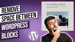 How to Add or Remove Blank Space Between WordPress Blocks