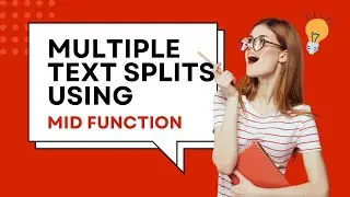 How to do a Multiple Text Split Using MID function