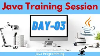 Core Java Training Program Day 03 | Basics of Java | April 27 2022