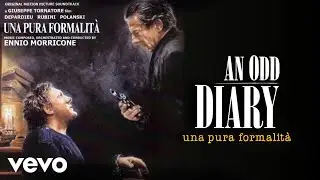 Ennio Morricone - An Odd Diary (Una Pura Formalità)