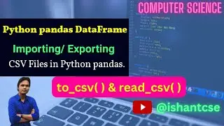 Exporting and Importing a DataFrame using csv() function in python pandas