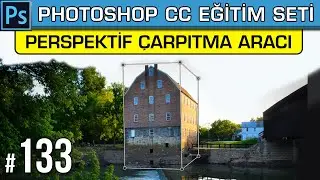 133: Perspektif Çarpıtma Aracı Nasıl Kullanılır | Perspective Warp | Photoshop Dersleri