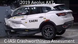 2019-2020 Dongfeng Aeolus AX7 C-IASI Crashworthiness Tests