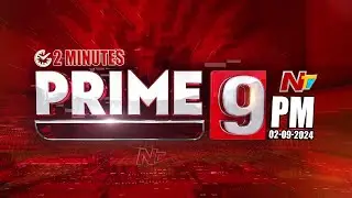Prime Time News | 9 PM Headlines | 02-09-2024 | Ntv