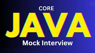 Fresher Mock Interview Core JAVA | Technical Round | Java Core Interview for Fresher | HR Interview
