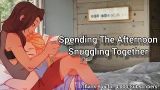 Spending A Lazy Afternoon Snuggling Together (Lesbian ASMR Audio Roleplay) (GFE) (F4F)