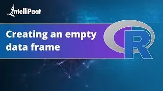 Creating an empty dataframe-R Programming | Intellipaat