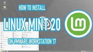 How to install LinuxMint 20 on VMware Workstation 17 | LinuxOS review