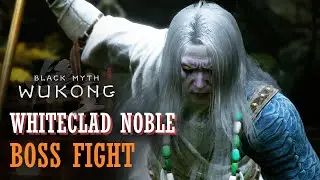 Black Myth Wukong - Whiteclad Noble Boss Fight (2K 60FPS)