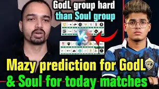 Mazy on Godlike group hard than Soul 😳 Mazy prediction for GodL and Soul for Bmps 🇮🇳