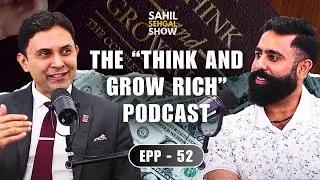 How Reading Think and Grow Rich Can Change Your Life | Sidharth Shah on Success Principles (EP-52)