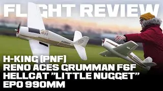 H-King (PNF) Reno Aces Grumman F6F Hellcat "Little Nugget" EPO 990mm - Flight Review