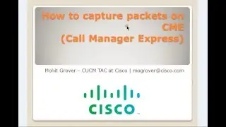 How to capture packets on CME Call Manager Express