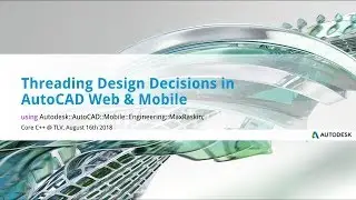 Threading Design Decisions in AutoCAD Web & Mobile