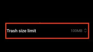 How to change trash size limit in pocox3pro 2024
