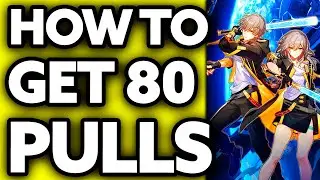 How To Get 80 Pulls in Honkai Star Rail (Very EASY!)