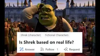 Quoras surprisingly stupid Shrek questions