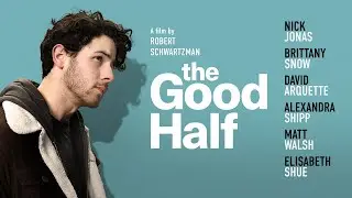 The Good Half (2024) Movie || Nick Jonas, Brittany Snow, David Arquette || Review and Facts