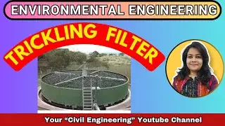 Trickling Filter | Waste Water Treatment | Biological Treatment Unit | Trickling Filter System
