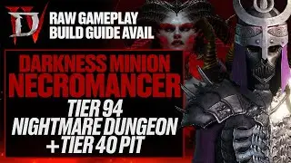 Diablo 4 | Darkness Minion Necromancer | Tier 94 Nightmare Dungeon + Tier 40 Pit | RAW GAMEPLAY