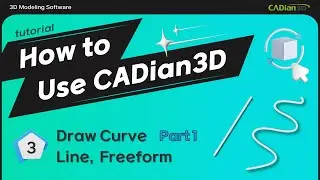 How to Use CADian3D ③ -  Draw Curve part 1