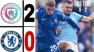 Chelsea vs Man City 2-0 Highlights | Premier League 2024/25 haaland & kovacic Goal