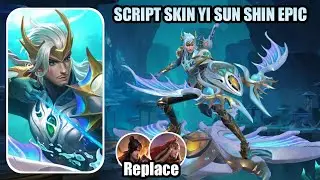 Script Skin Yi Sun Shin Epic | Full Effect | Full Sound | No Password