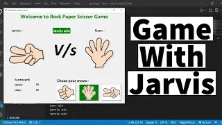 Rock Paper Scissor Game in Python with Jarvis