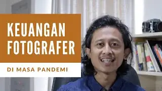 Keuangan Fotografer di Masa Pandemi!