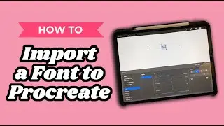 How to Import a Font to Procreate