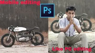 PC jeysa photo editing mobil se keyse karte he.bike background change sabse asan tarika.PS touch App