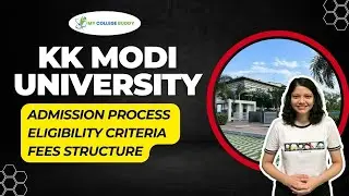 KK Modi University Full Review: Courses | Fees | Admission Process | Eligibility Criteria! #kkmu