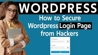 Secure Wordpress Site Login Admin Page Hide Wordpress Login Page from Hackers 2022