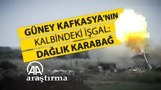 Güney Kafkasyanın kalbinde işgal - Dağlık Karabağ ve Ötesi