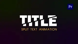 Split Text Animation in Adobe Premiere Pro [Tutorial-2024]