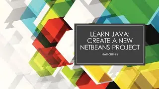 Learn Java: Create a new Netbeans Project