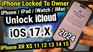 How to Unlock iPhone iCloud Locked To Owner Unlock iPhone 11 12 13 14 15 XS XR 2024