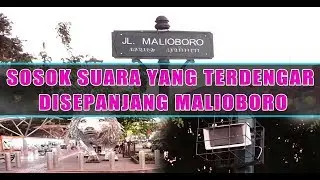 Mengintip Sosok Suara Yang Terdengar di Sepanjang Jalan Malioboro