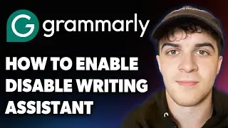 How to Enable Disable Grammarly Writing Assistant [2025 Full Guide]