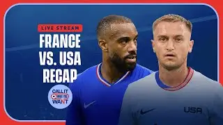 LIVE: France vs. USMNT U-23s | Paris 2024 Olympics recap & reaction | Call It What You Want