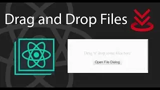 Drag and Drop Files using react-dropzone | React Tutorial