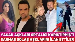 YASAK AŞK YAŞAMIŞLARDI - SARMAŞ DOLAŞ AŞKLARINI İLAN ETTİLER