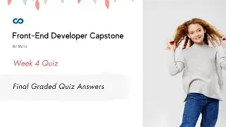 Front-End Developer Capstone Week 4 | Final Graded Quiz Answers,