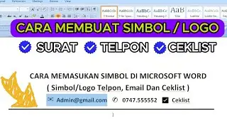 CARA MEMBUAT SIMBOL, LOGO CEKLIST, EMAIL, TELPON DIMICROSOFT WORD