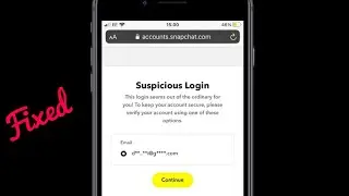 Can't Login to Snapchat on iPhone|Suspicious Login error