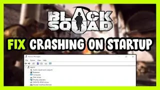 How to FIX Black Squad Crashing on Startup!