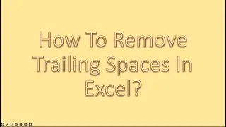 How to remove trailing spaces in excel?