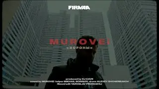 Murovei - Вороны | Official Music Video (FIRMAA, 2023)